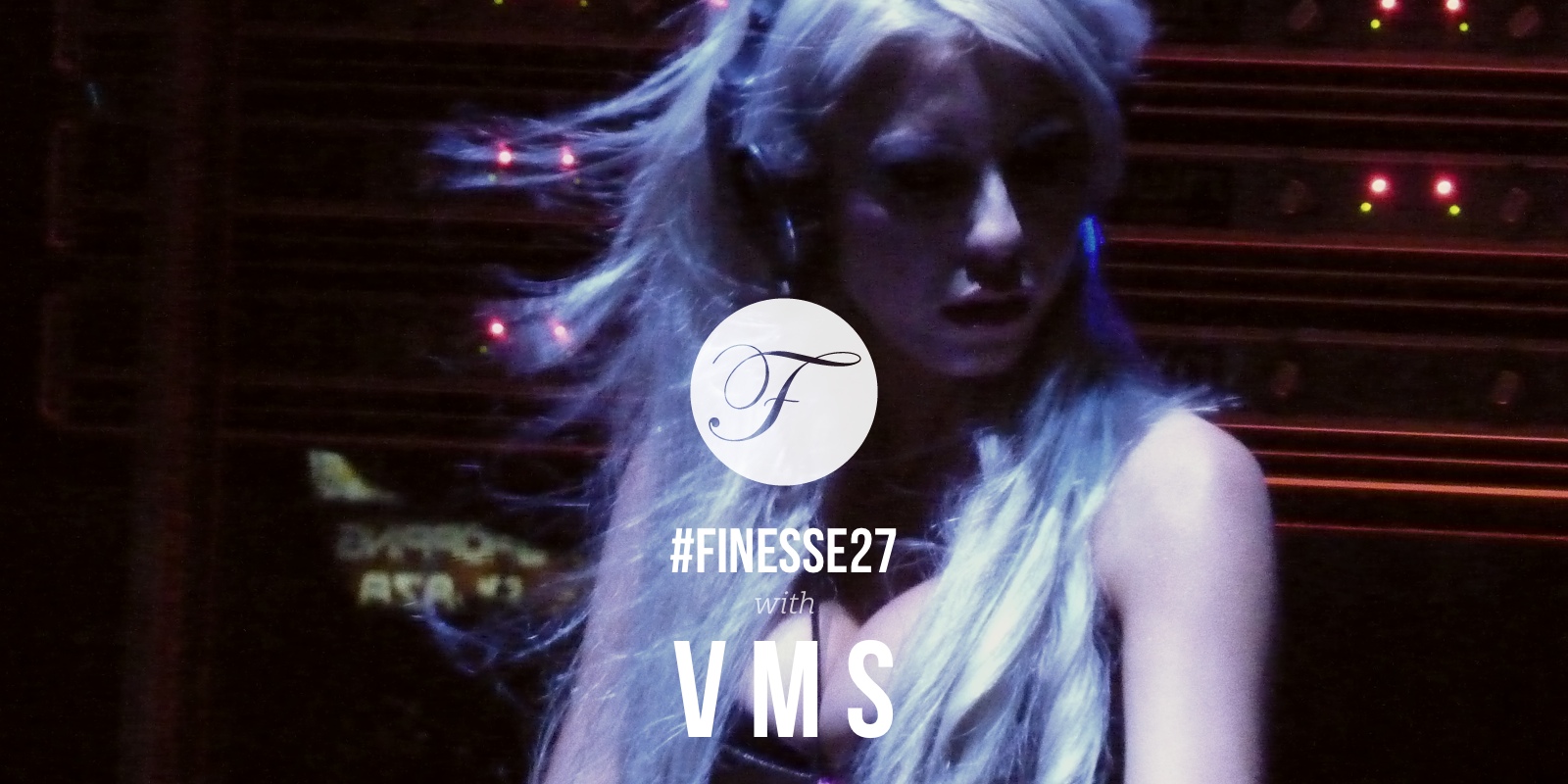 House Finesse 27 with VMS