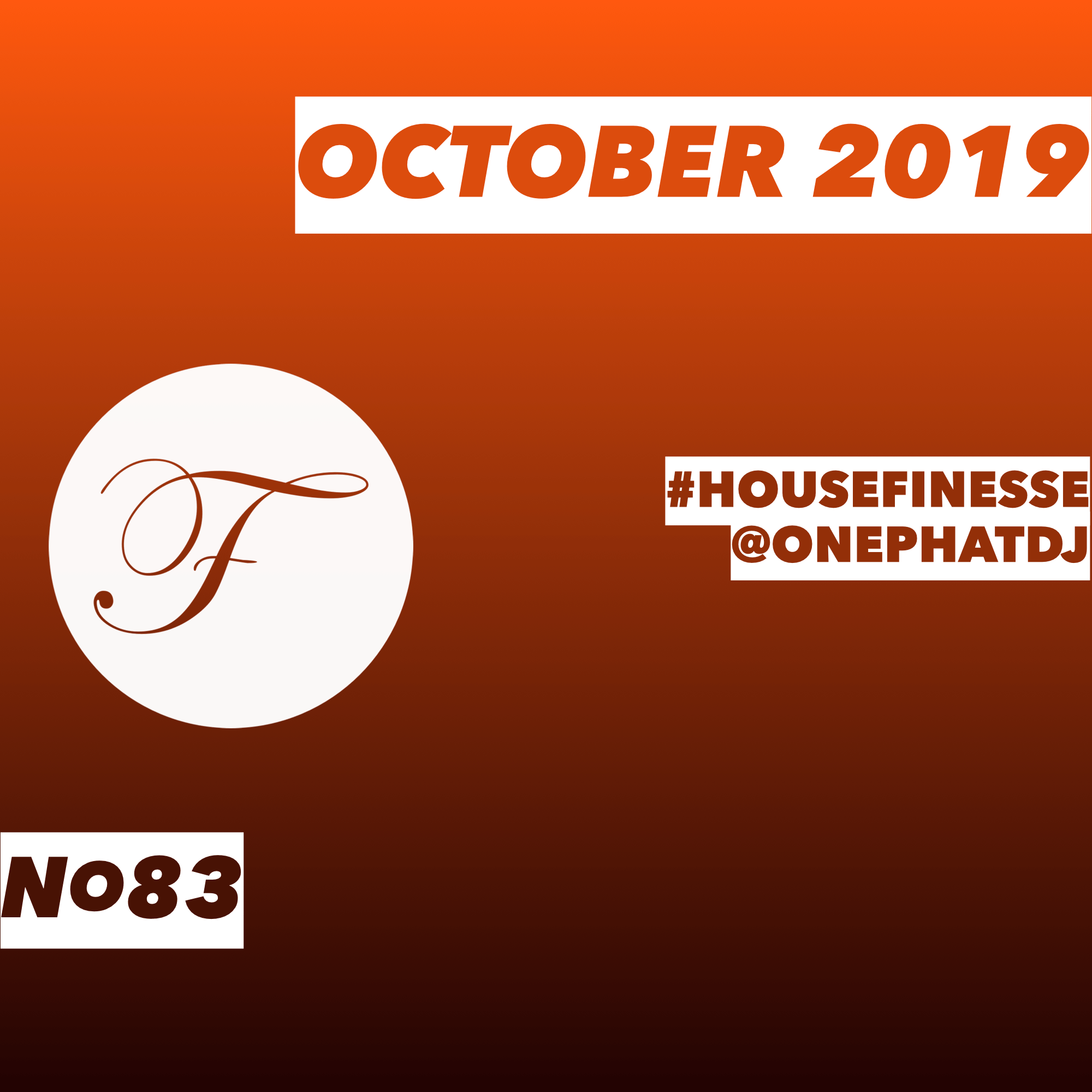 House Finesse 83 – October 2019