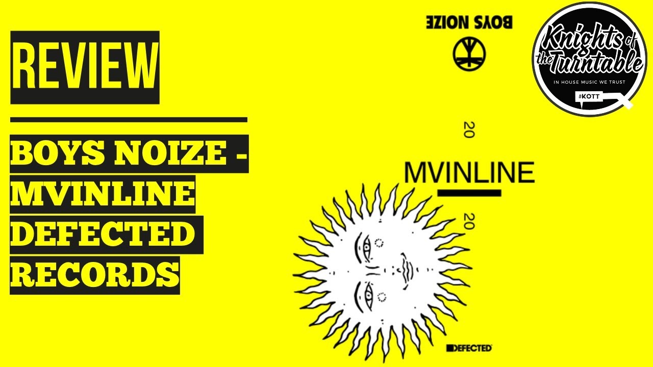 Boys Noize – Mvinline (Defected Records)