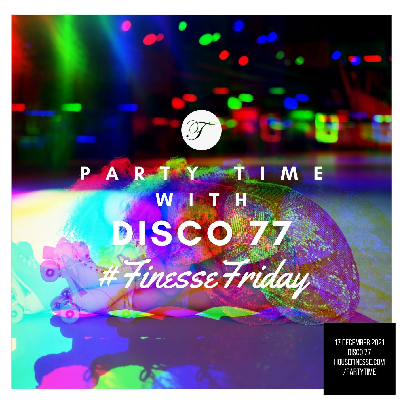 #FinesseFriday – Party Time with Disco77